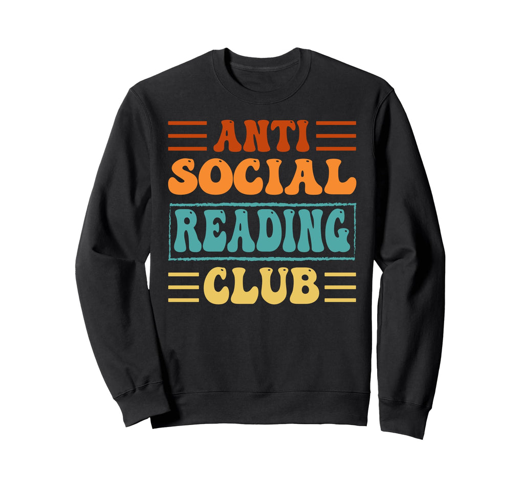 Anti Social Reading Club Funny Sweatshirt - Minimalist Print Men Women - T-Shirt, Sweatshirt, Hoodie