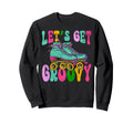 Roller Skating Skate 1970S Lets Get Sweatshirt - Trendy Graphic for Adults - T-Shirt, Sweatshirt, Hoodie