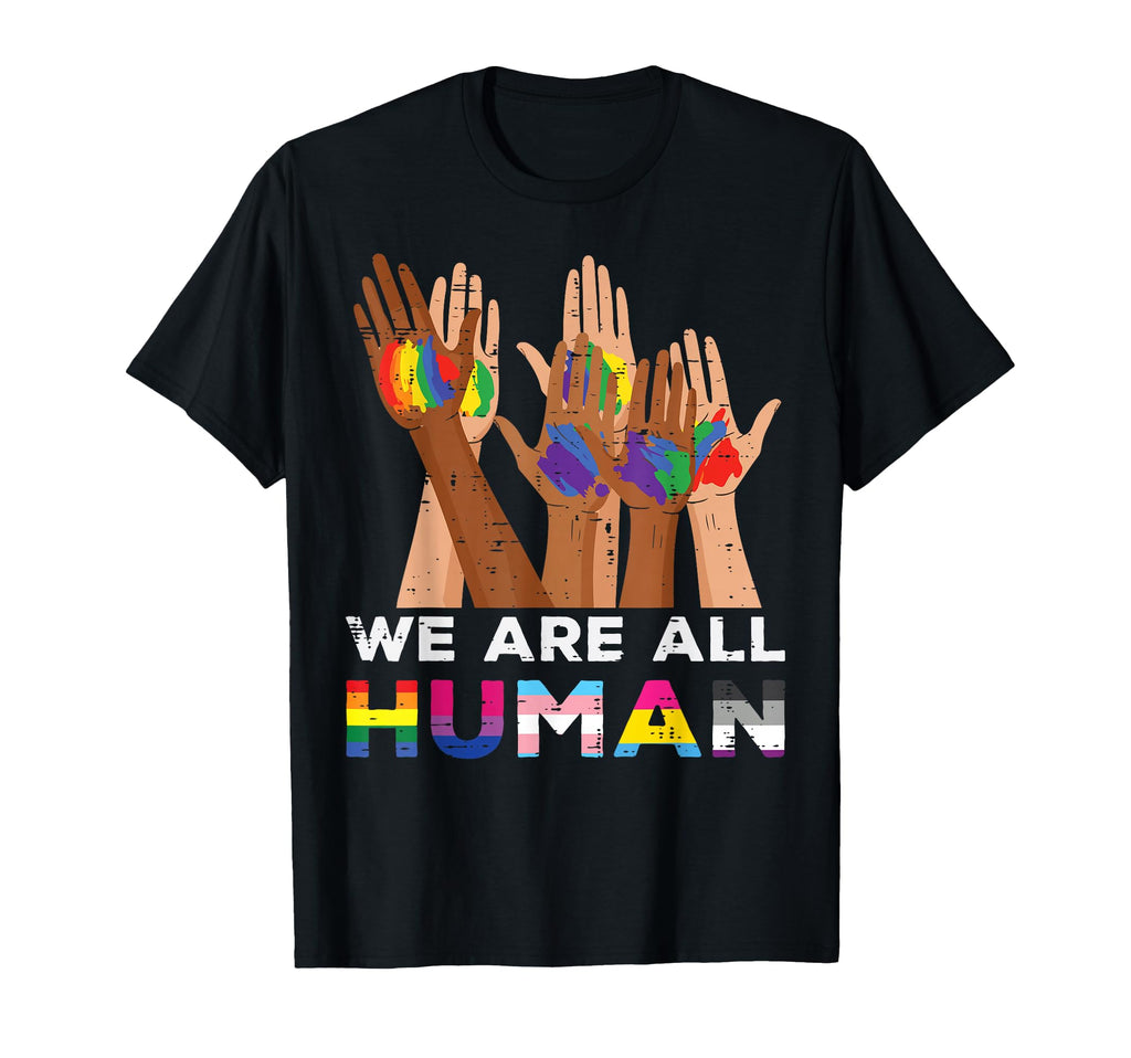 Gay Pride Month We Are All Human Hands T-Shirt - Minimalist Print Unisex - T-Shirt, Sweatshirt, Hoodie
