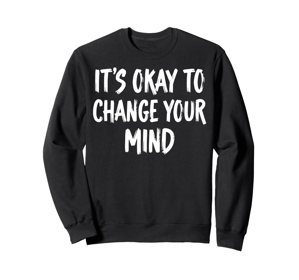 Self Acceptance Overthinker Indecisive T-Shirt - Unique Graphic Men Women - T-Shirt, Sweatshirt, Hoodie