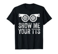 Show Me Your Tts Funny Car Auto T-Shirt - Custom Art Print for Adults - T-Shirt, Sweatshirt, Hoodie