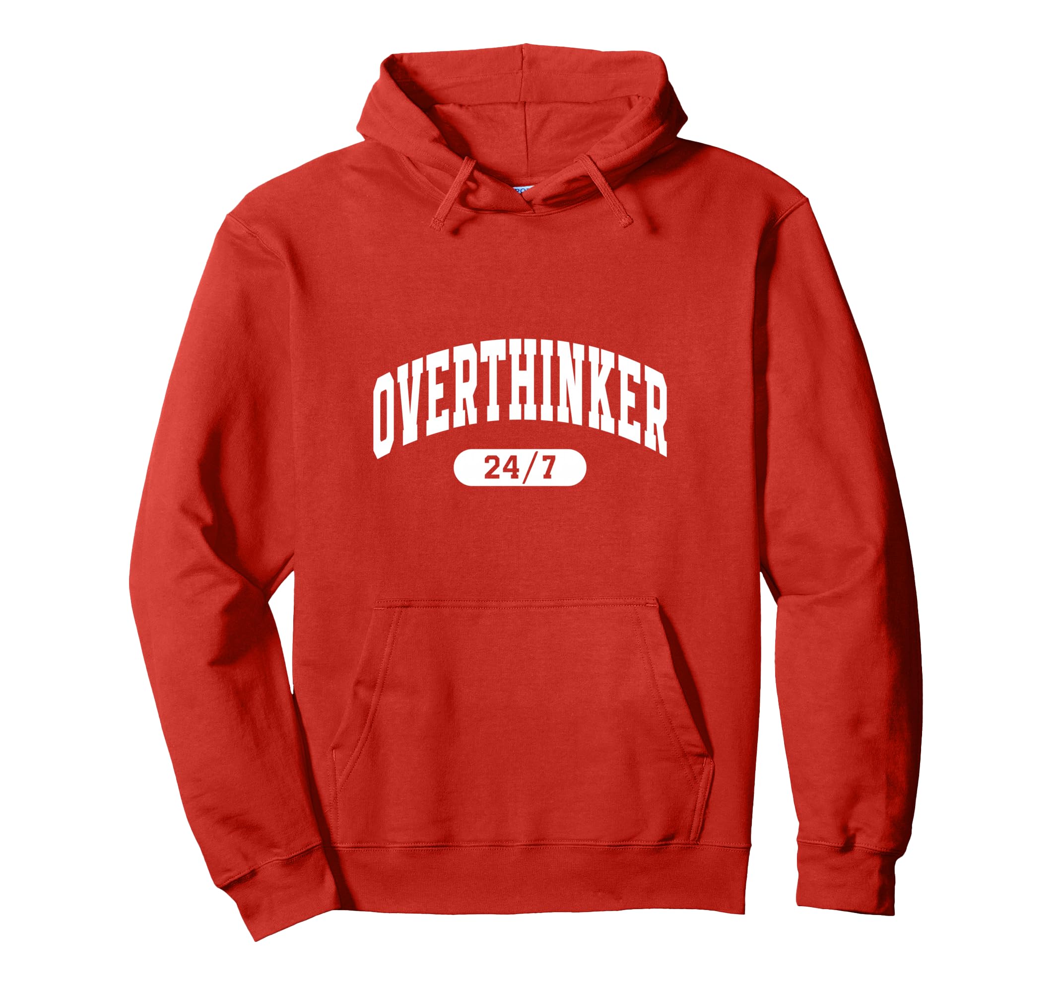 Overthinker 24 7 Funny Slogan Jersey Hoodie - Trendy Graphic for Adults - T-Shirt, Sweatshirt, Hoodie