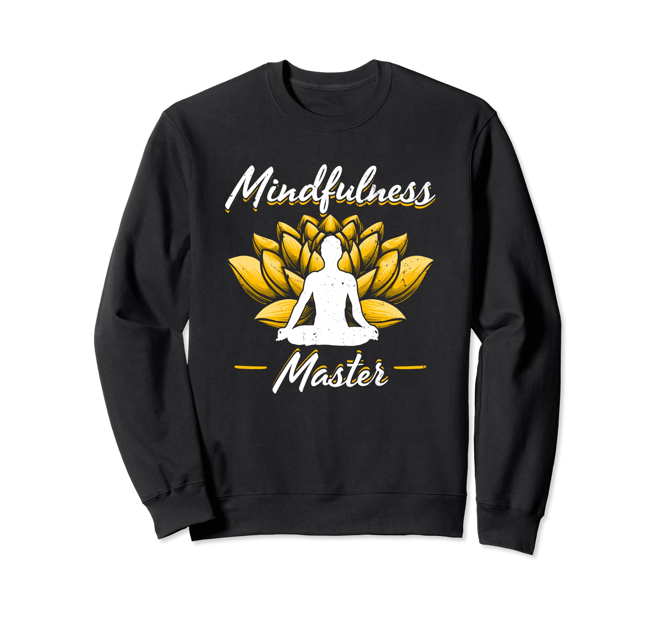 Mental Health Minfulness Master Sweatshirt - Trendy Graphic Men Women - T-Shirt, Sweatshirt, Hoodie