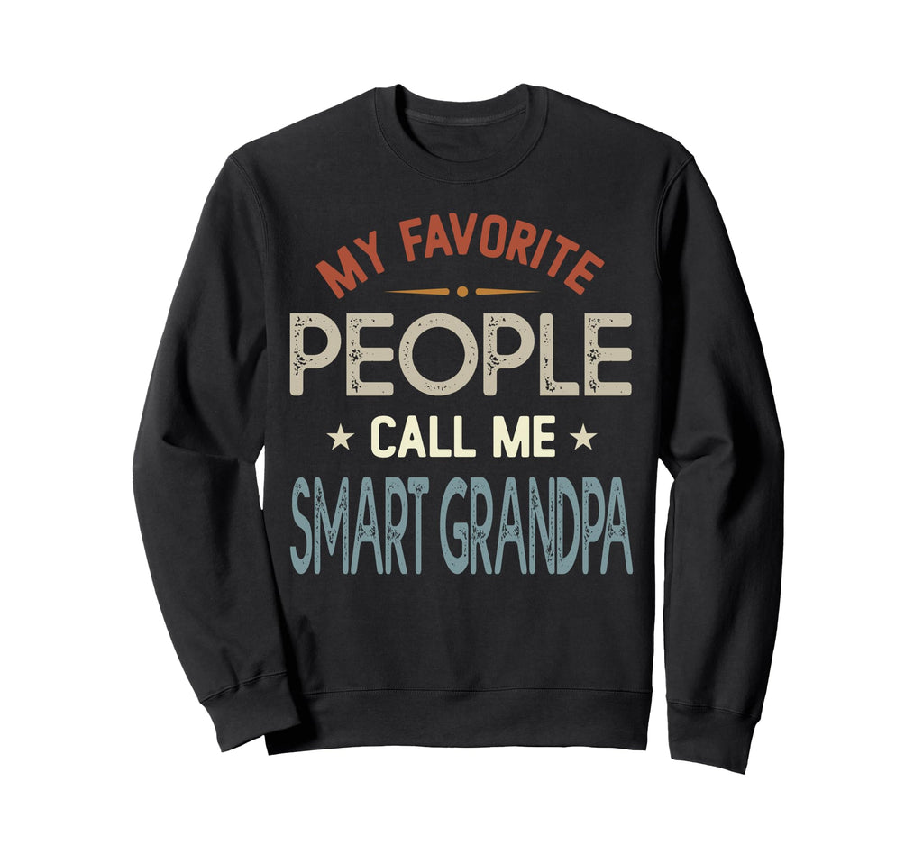 My Favorite People Call Me Smart Sweatshirt - Minimalist Print Unisex - T-Shirt, Sweatshirt, Hoodie