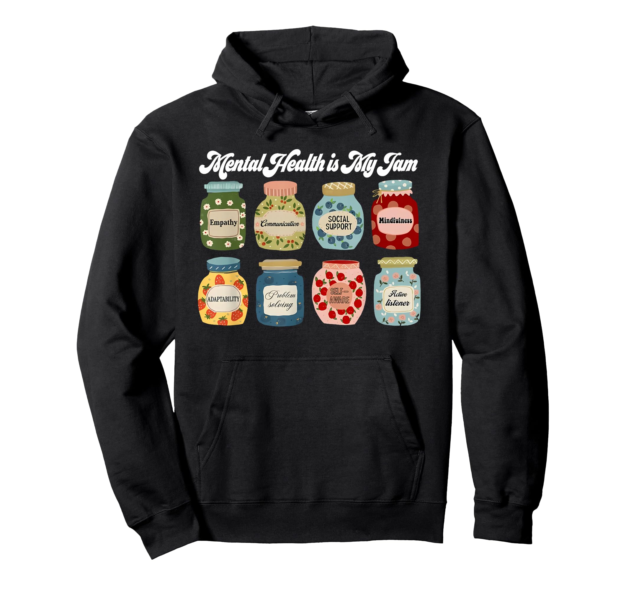 Mental Health Is My Jam Mental Health Hoodie - Aesthetic Graphic Unisex - T-Shirt, Sweatshirt, Hoodie
