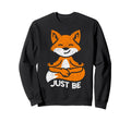 Just Be Lotus Pose Fox Yogi Yoga Sweatshirt - Streetwear Style Unisex - T-Shirt, Sweatshirt, Hoodie