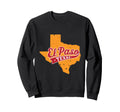 El Paso Texas Typography Texas Sweatshirt - Unique Graphic for Adults - T-Shirt, Sweatshirt, Hoodie