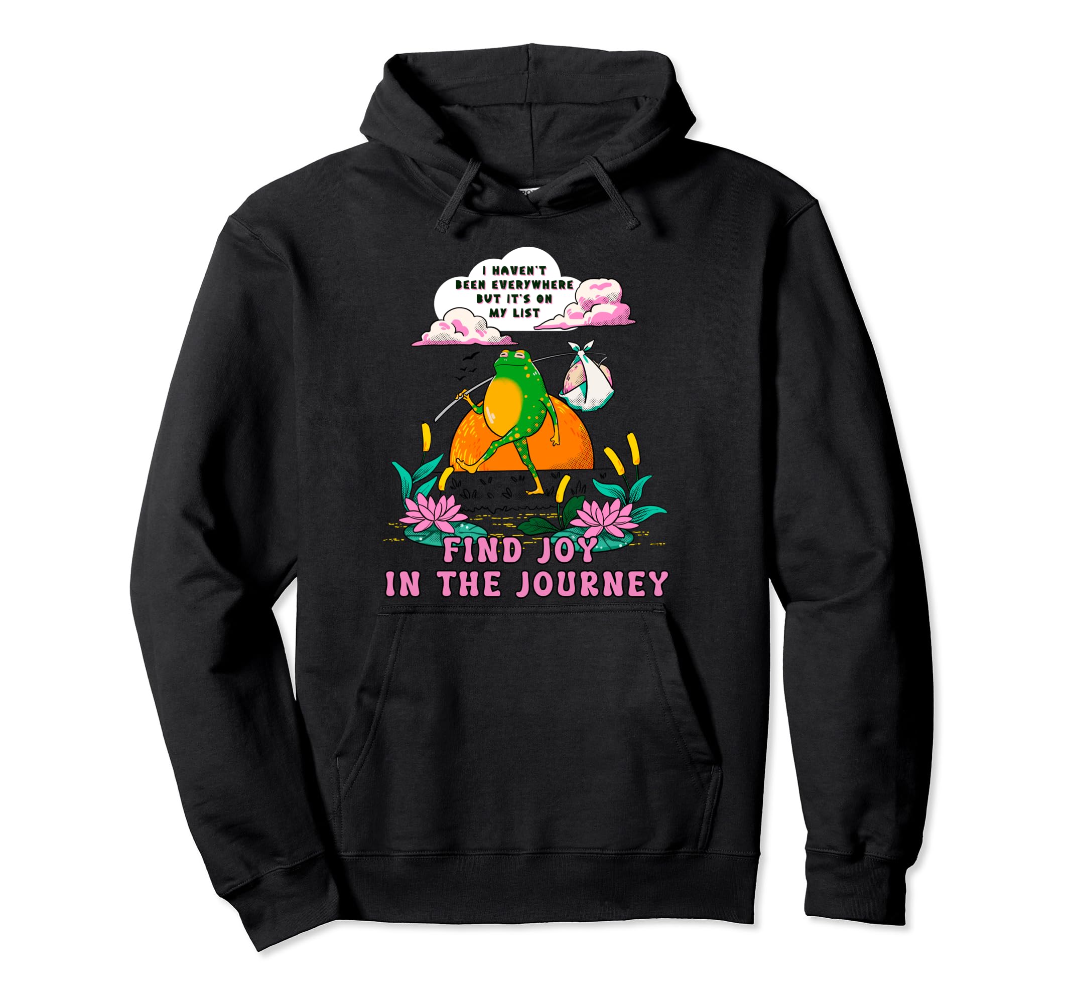 Frog Cartoon Joy Journey Positive Hoodie - Fun Novelty Design Men Women - T-Shirt, Sweatshirt, Hoodie
