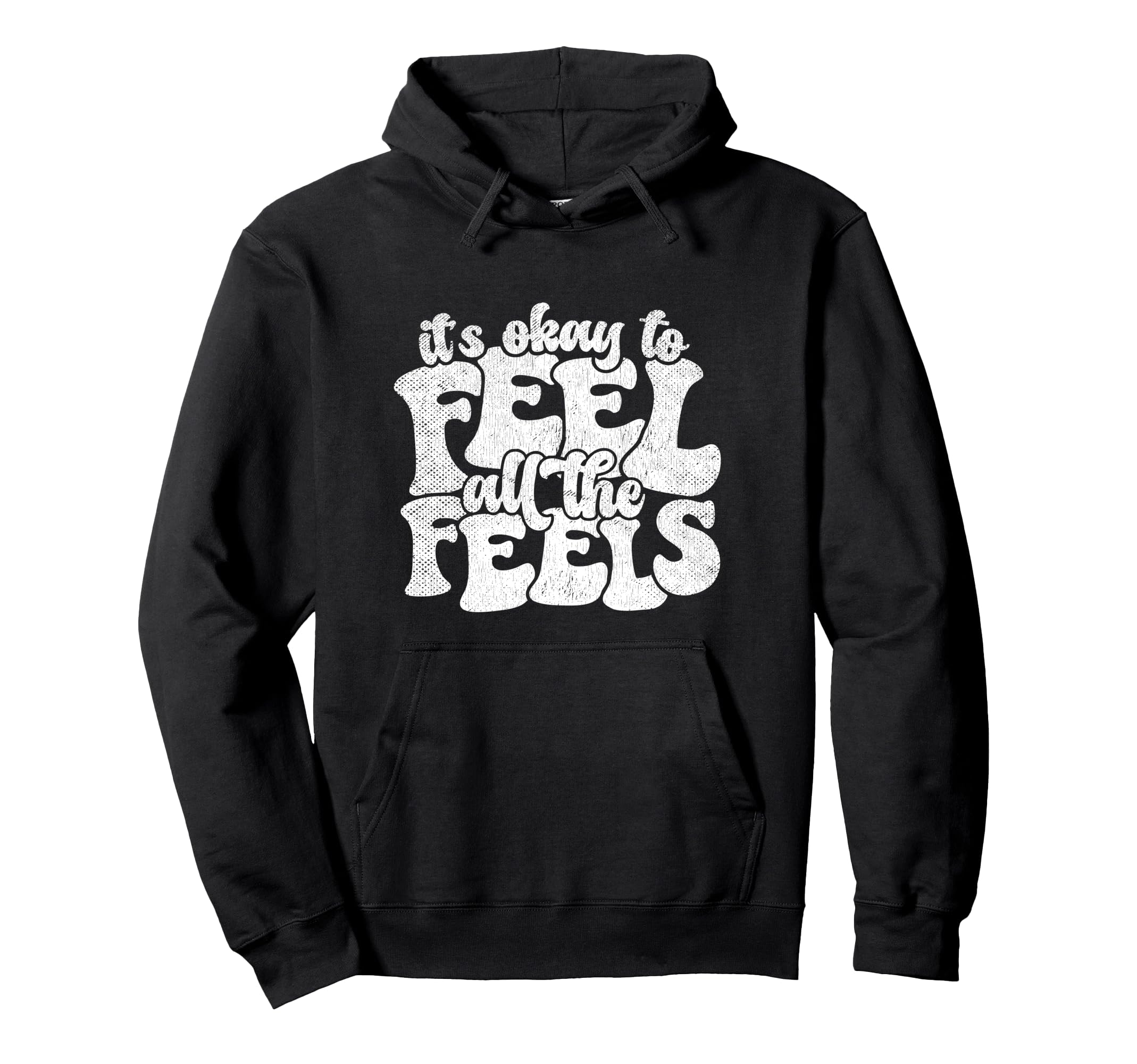 Its Okay To Feel All Feels Emotion Hoodie - Custom Art Print Men Women - T-Shirt, Sweatshirt, Hoodie