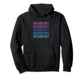 Robert Funny Name Hoodie - Custom Art Print for Adults - T-Shirt, Sweatshirt, Hoodie