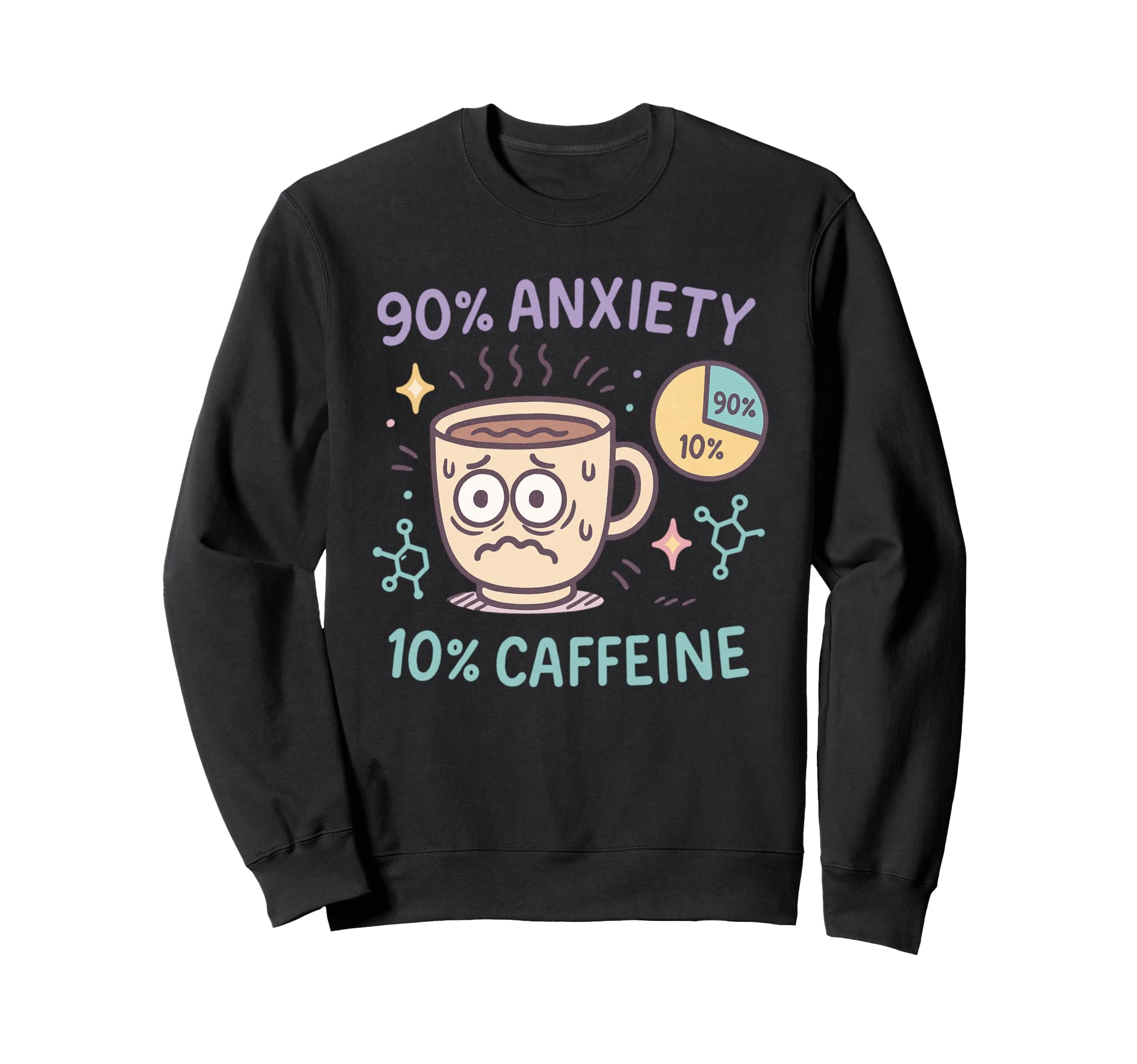 Funny Coffee Cup Meme Caffeine Sweatshirt - Aesthetic Graphic Men Women - T-Shirt, Sweatshirt, Hoodie