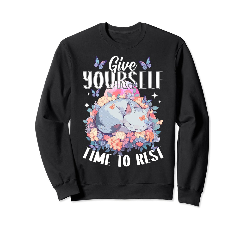 Give Yourself Time To Rest Mental Sweatshirt - Unique Graphic for Adults - T-Shirt, Sweatshirt, Hoodie