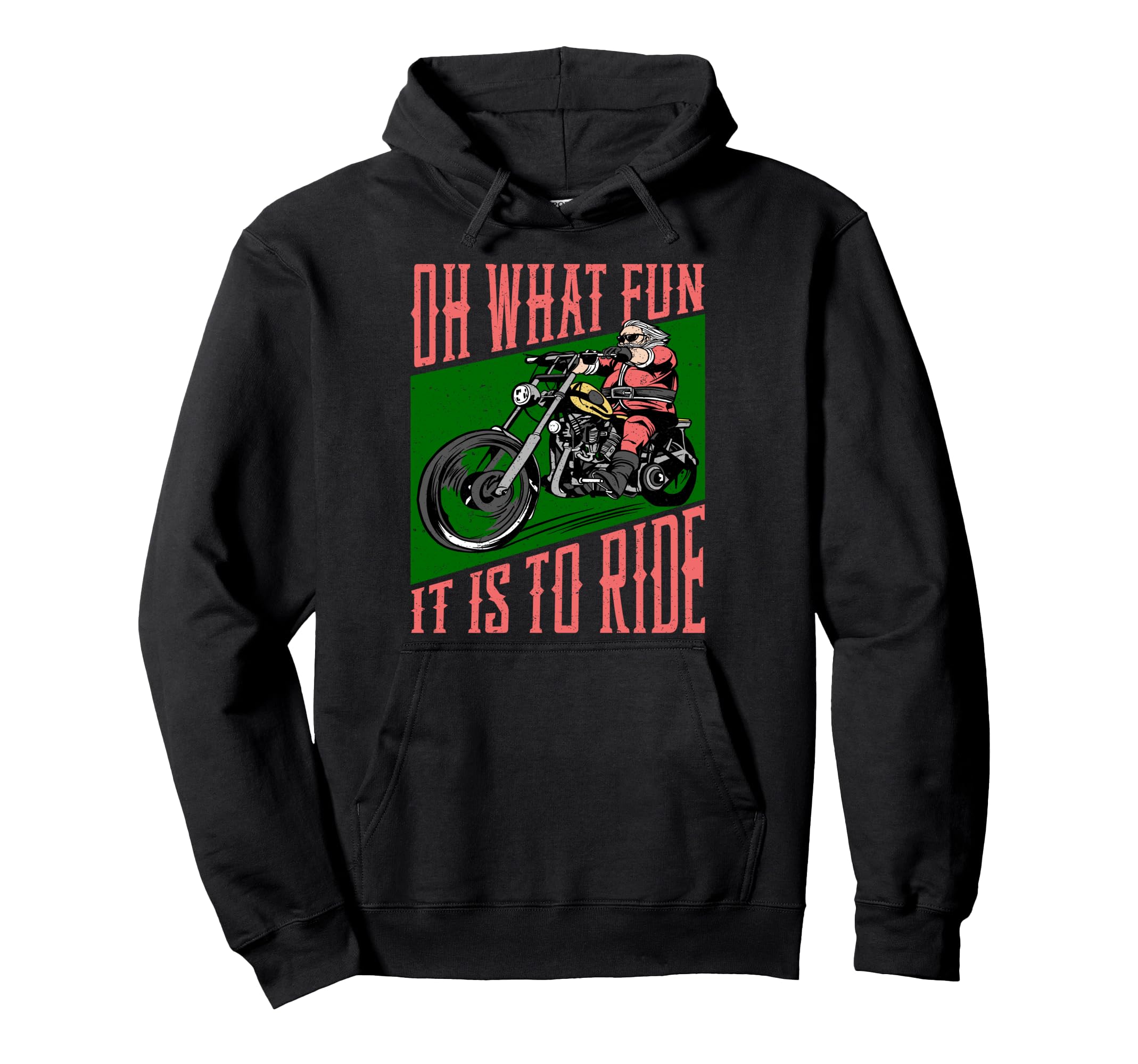 Motorcycle Biker Oh What Fun It Is Hoodie - Casual Everyday Wear Men Women - T-Shirt, Sweatshirt, Hoodie