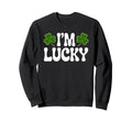 Im Lucky St Patricks Day Groovy Sweatshirt - Fun Novelty Design for Adults - T-Shirt, Sweatshirt, Hoodie