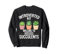 Introverted But Willing To Discuss Sweatshirt - Trendy Graphic Men Women - T-Shirt, Sweatshirt, Hoodie