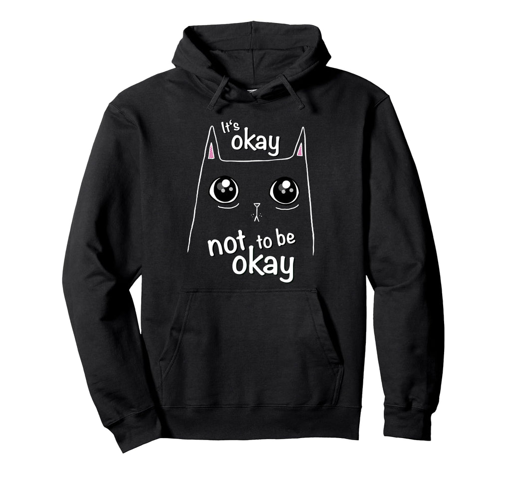 Its Okay Not To Be Okay Cat Awareness Hoodie - Minimalist Print Unisex - T-Shirt, Sweatshirt, Hoodie