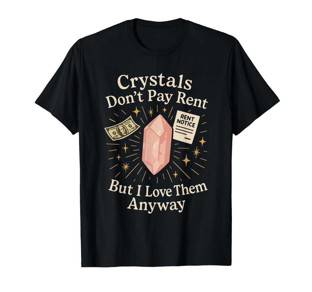 Crystal Healing Anti Capitalism T-Shirt - Graphic Print for Adults - T-Shirt, Sweatshirt, Hoodie