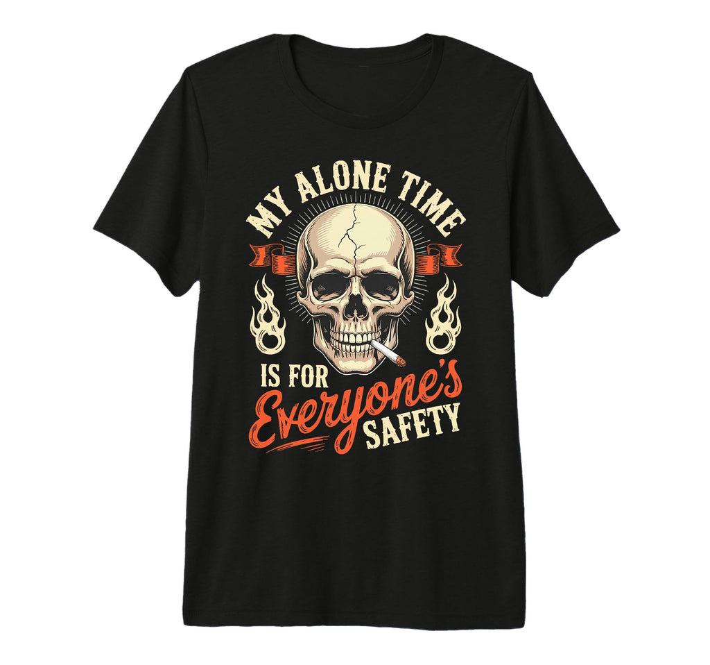 My Alone Time Is Everyones Safety Tri T-Shirt - Minimalist Print Men Women - T-Shirt, Sweatshirt, Hoodie