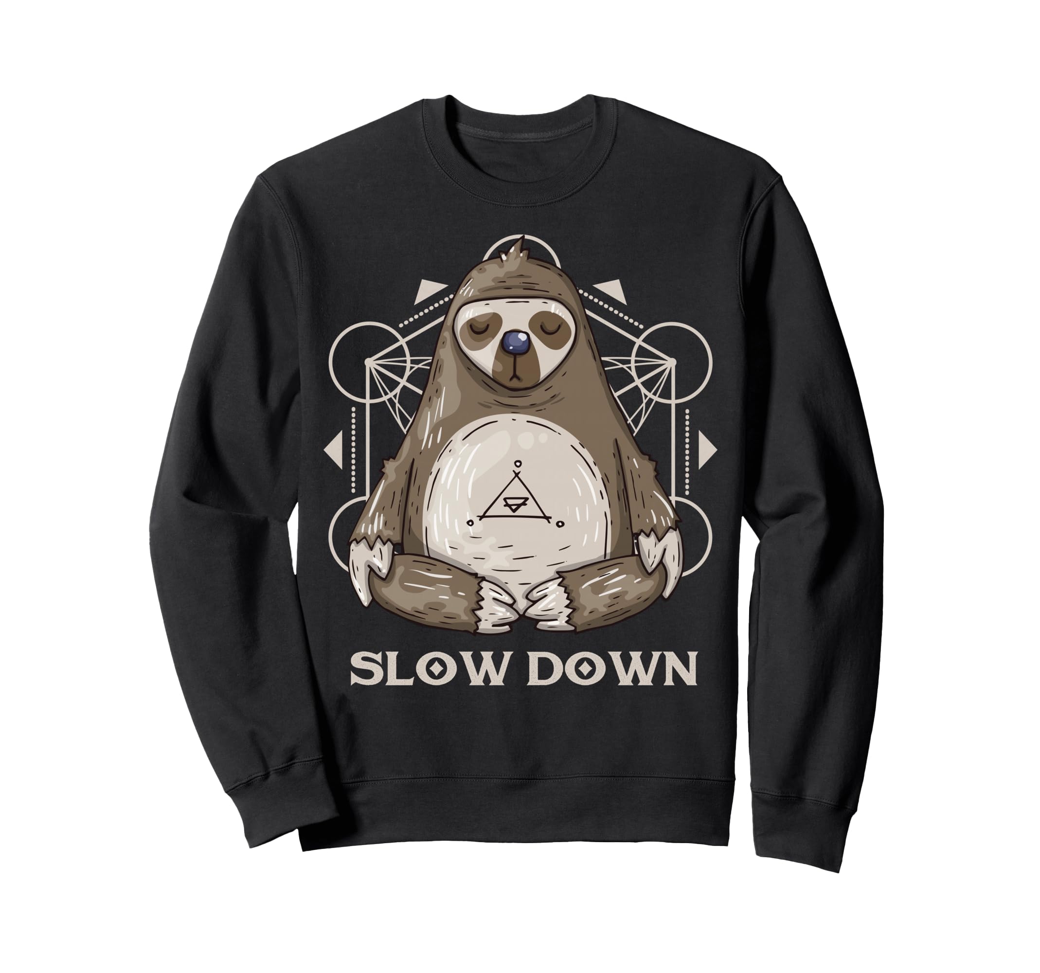 Sloth Lotus Pose Slow Down Yoga Sweatshirt - Streetwear Style Men Women - T-Shirt, Sweatshirt, Hoodie