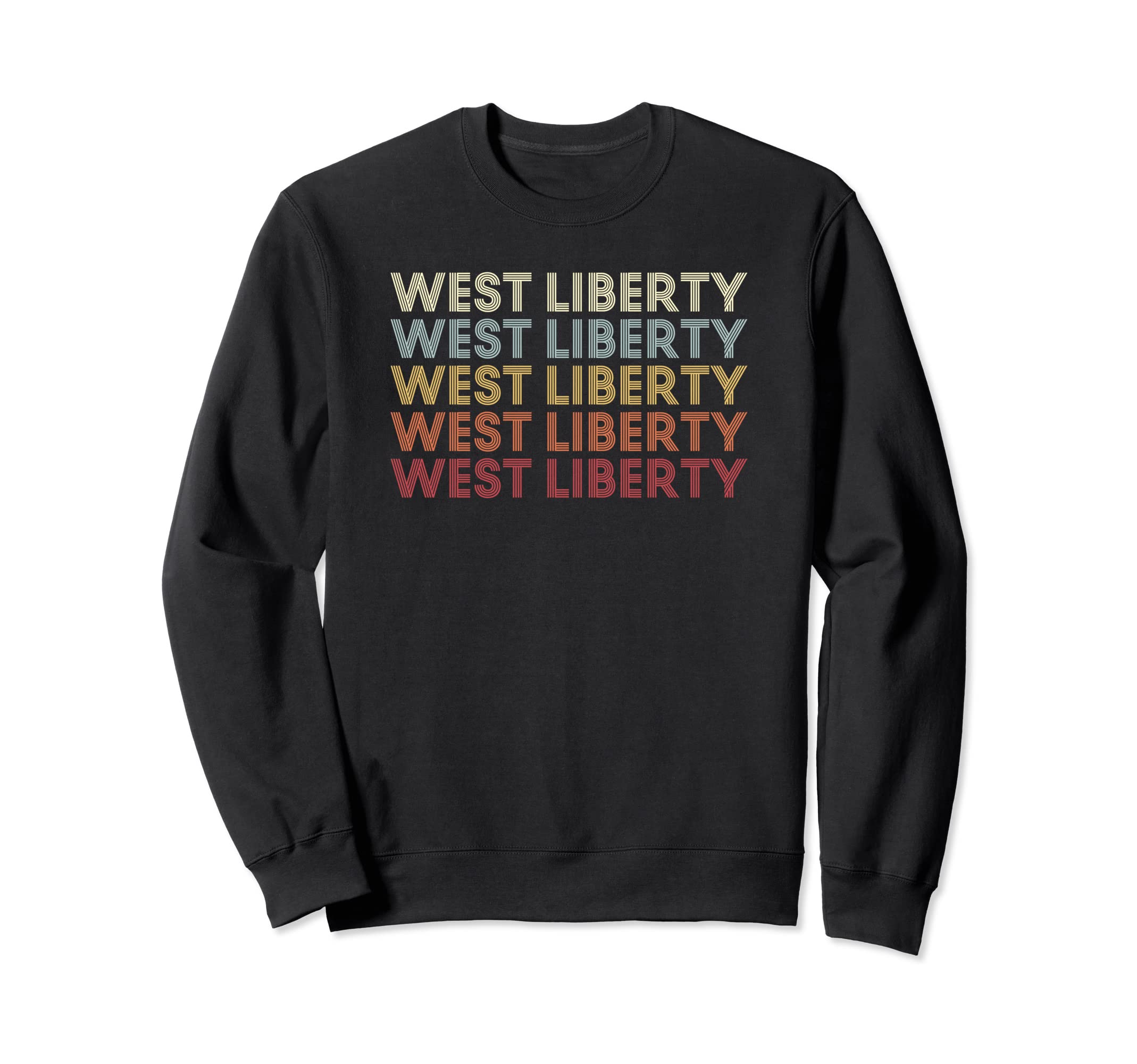 West Liberty Kentucky West Liberty Sweatshirt - Fun Novelty Design Unisex - T-Shirt, Sweatshirt, Hoodie