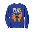 Blue Gold Vibes Only Spirit Week Sweatshirt - Fun Novelty Design Unisex - T-Shirt, Sweatshirt, Hoodie