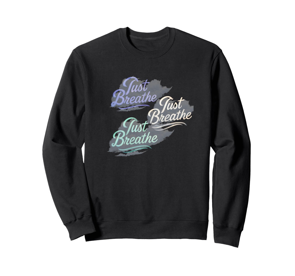 Just Breathe Yogi Yoga Mom Lover Sweatshirt - Graphic Print for Adults - T-Shirt, Sweatshirt, Hoodie