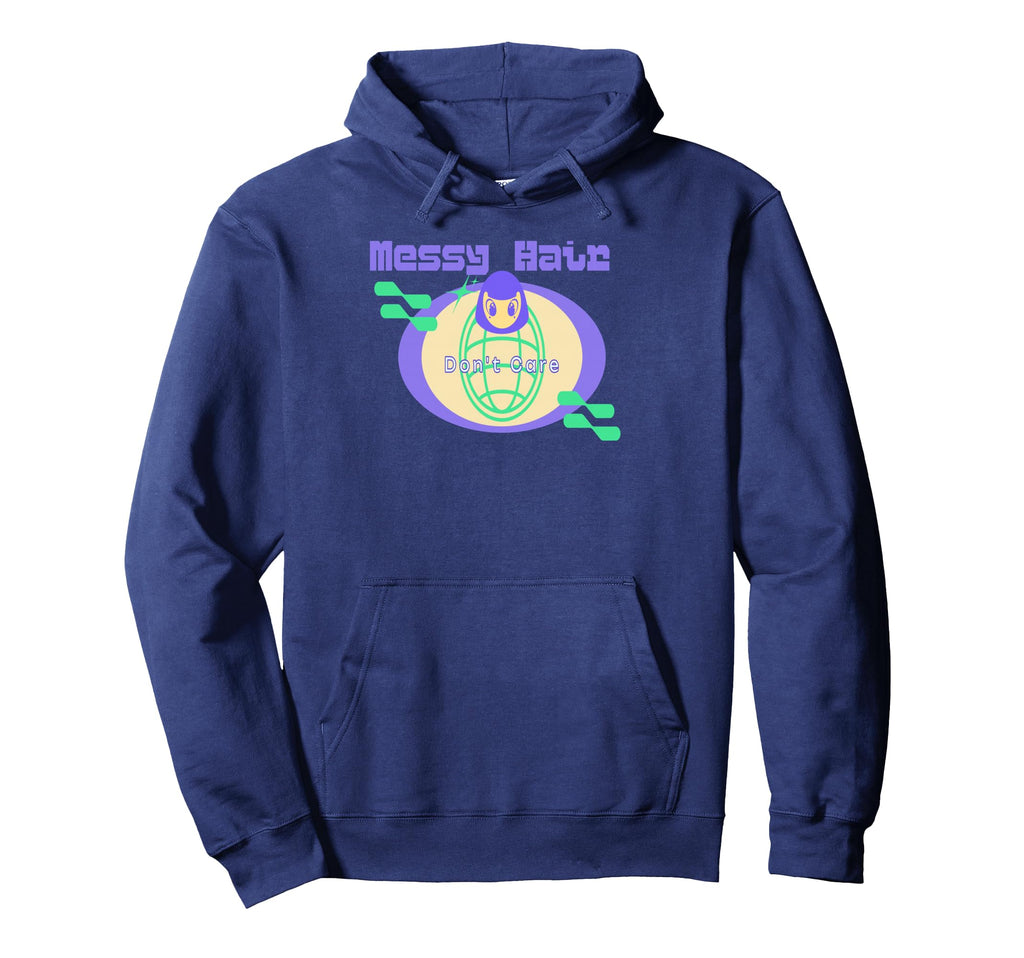 Messy Hair Dont Care Funny Self Hoodie - Aesthetic Graphic Men Women - T-Shirt, Sweatshirt, Hoodie