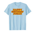 Happy Birthday Jonah Personalized T-Shirt - Novelty Apparel for Adults - T-Shirt, Sweatshirt, Hoodie
