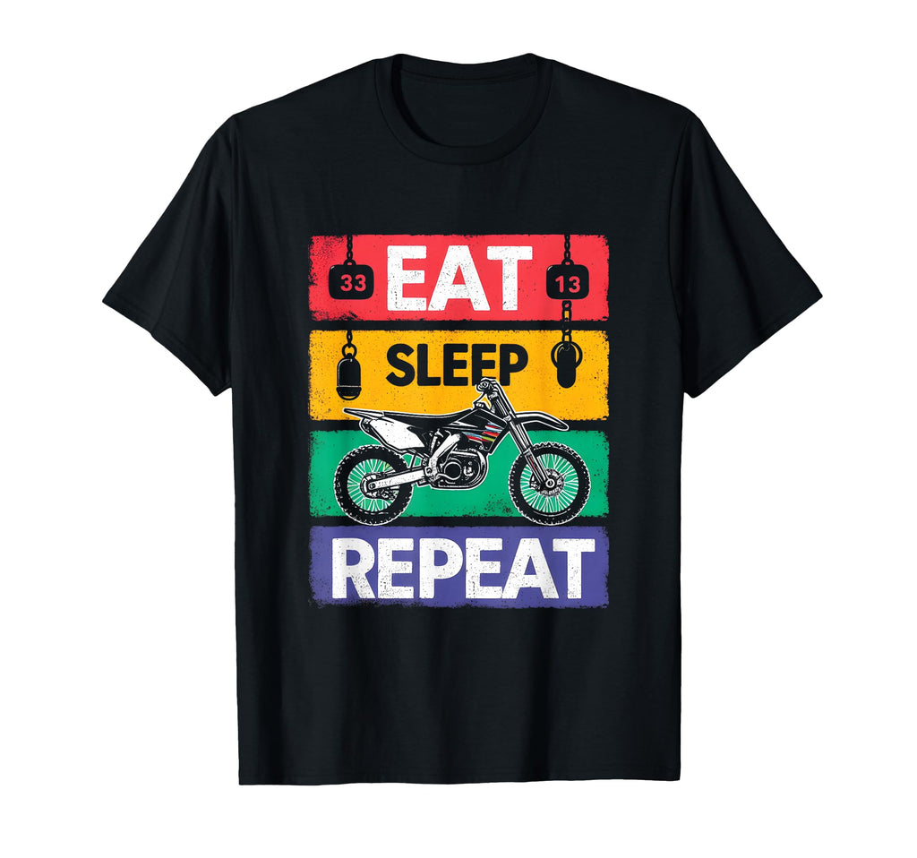 Eat Sleep Dirtbike Repeat T-Shirt - Fun Novelty Design for Adults - T-Shirt, Sweatshirt, Hoodie