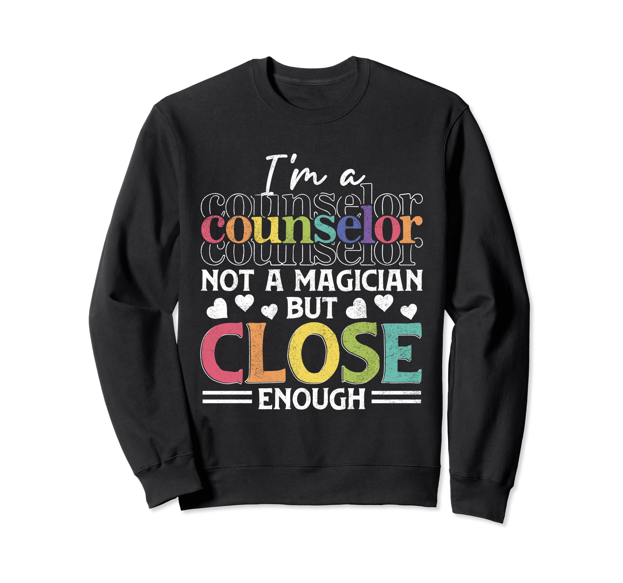 School Guidance Counselor Therapist Sweatshirt - Graphic Print Men Women - T-Shirt, Sweatshirt, Hoodie