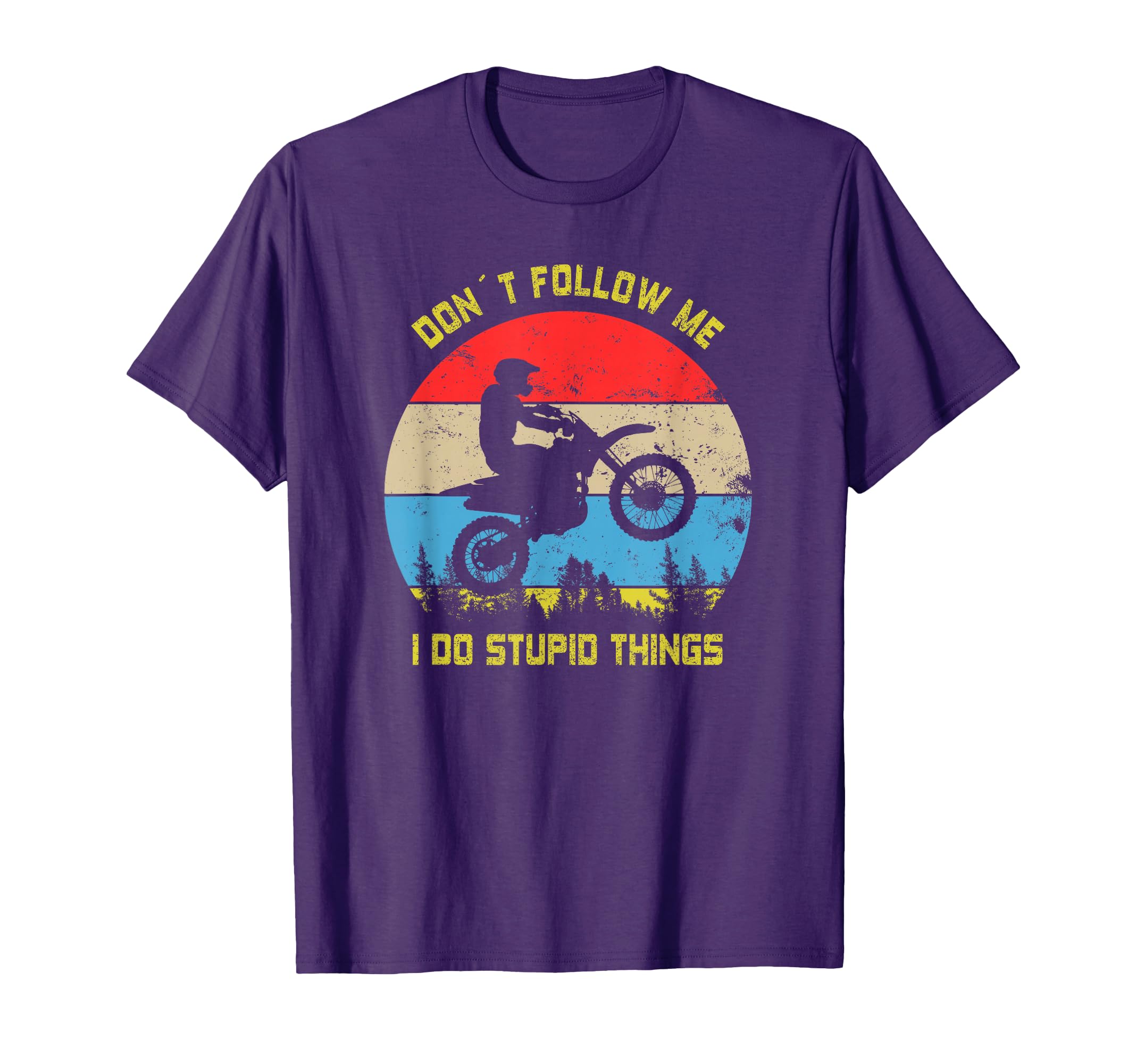 Dont Follow Me I Do Stupid Things I T-Shirt - Trendy Graphic Unisex - T-Shirt, Sweatshirt, Hoodie