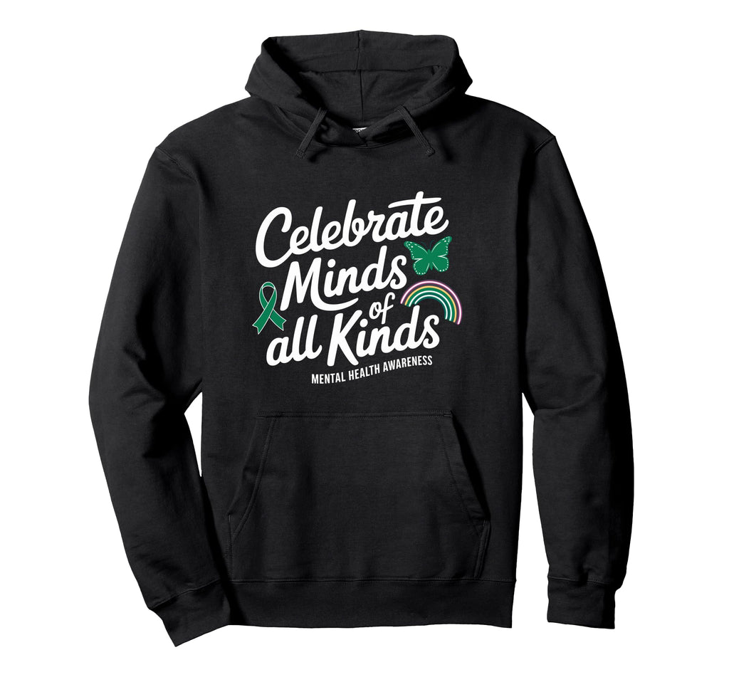 Celebrate Minds All Kinds Mental Health Hoodie - Trendy Graphic Men Women - T-Shirt, Sweatshirt, Hoodie