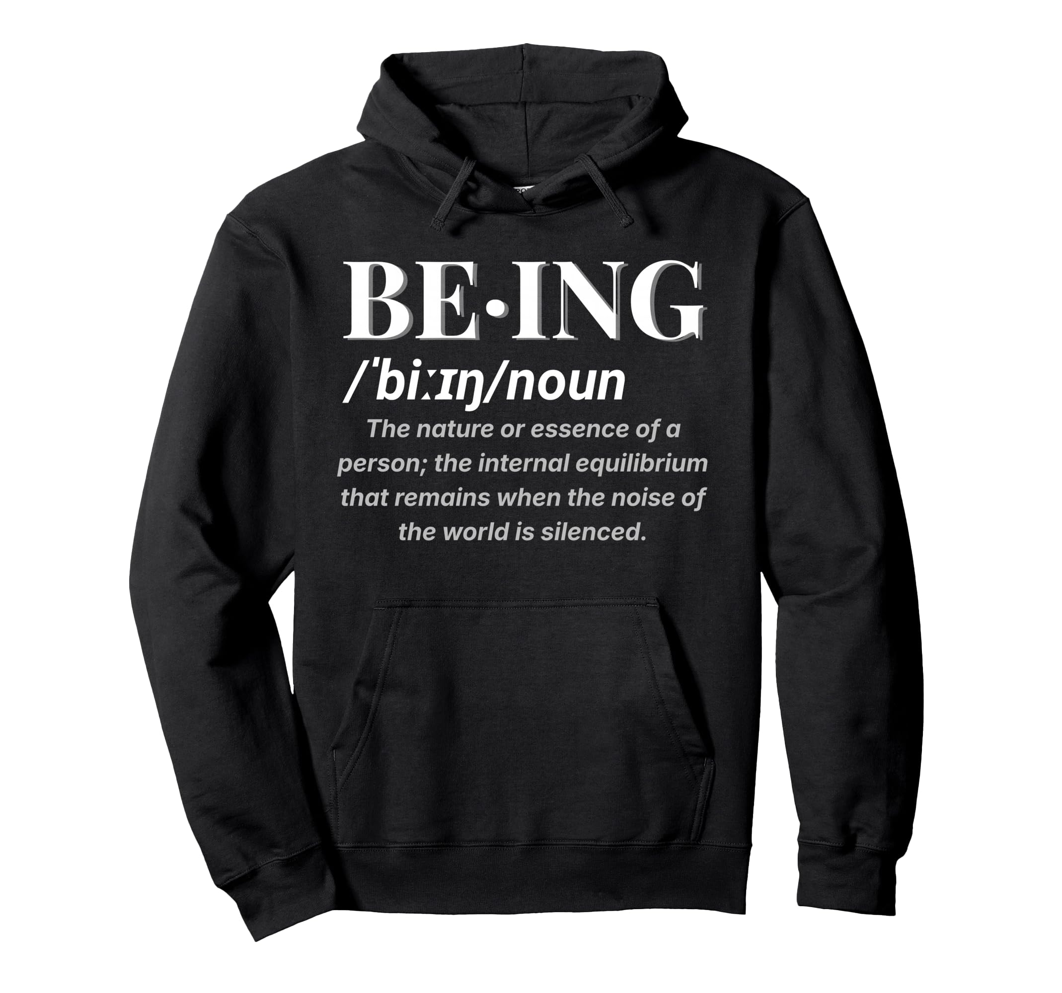 Being Definition Deep Meaning Hoodie - Fun Novelty Design for Adults - T-Shirt, Sweatshirt, Hoodie
