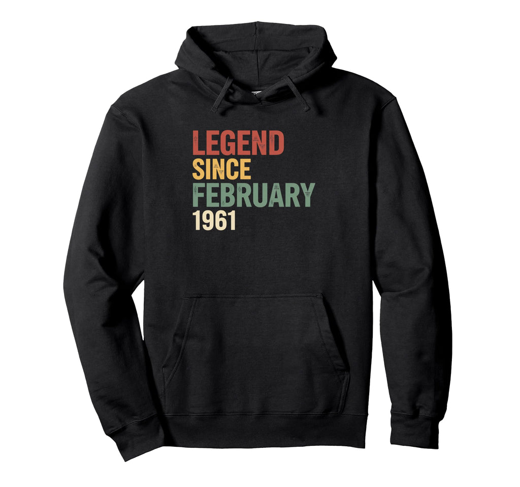 Legend Since February 1961 Birthday Hoodie - Custom Art Print Unisex - T-Shirt, Sweatshirt, Hoodie