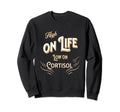 Stress Free Life Low Cortisol Anxiety Sweatshirt - Custom Art Print Unisex - T-Shirt, Sweatshirt, Hoodie