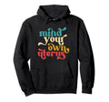 Mind Your Own Uterus Typography 70S Hoodie - Trendy Graphic for Adults - T-Shirt, Sweatshirt, Hoodie