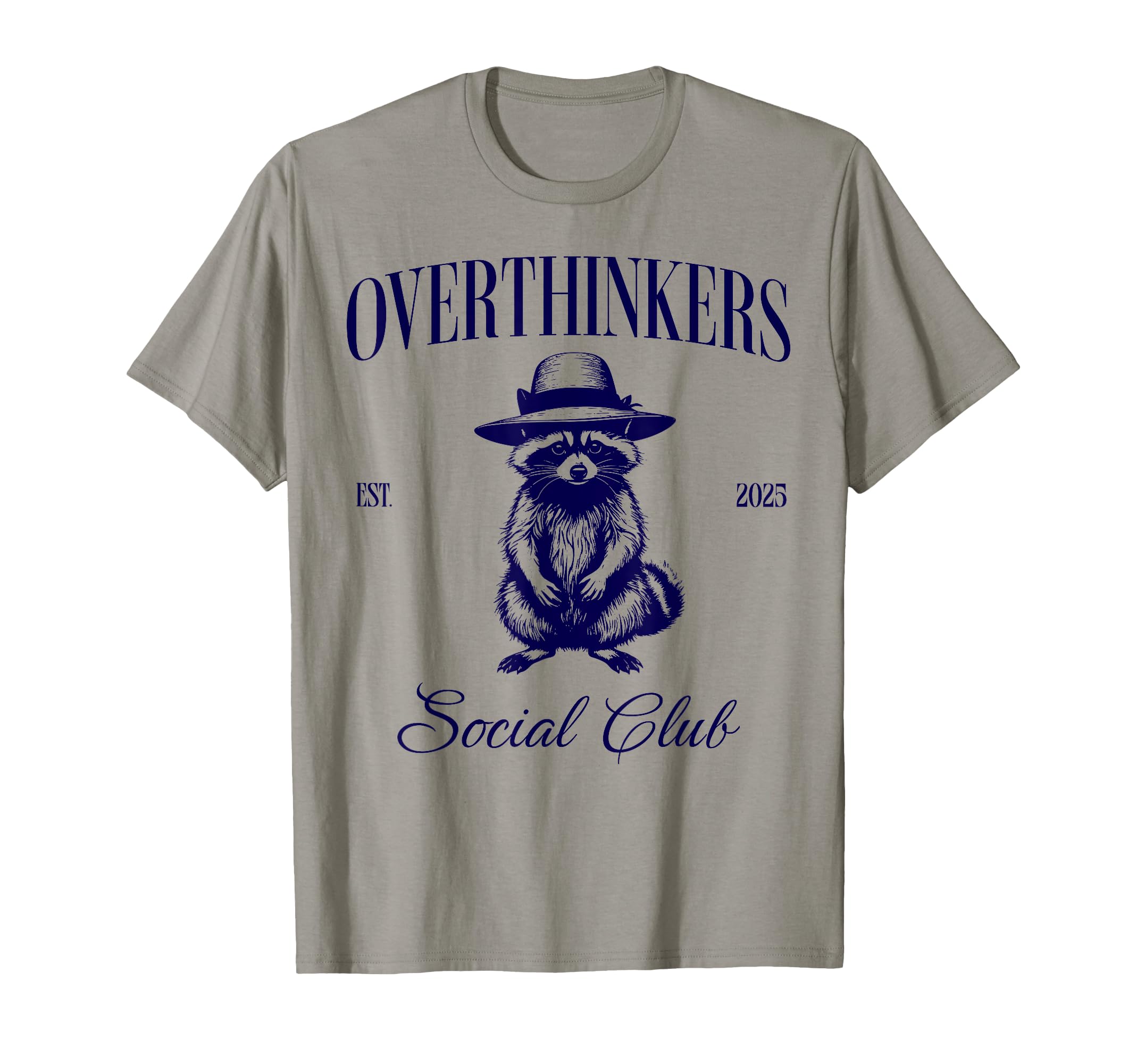 Overthinkers Social Club Overthinking T-Shirt - Novelty Apparel Unisex - T-Shirt, Sweatshirt, Hoodie