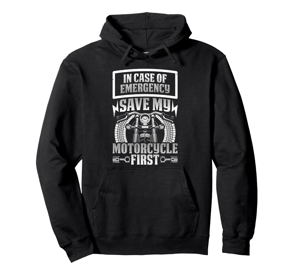 Biker Case Emergency Save My Motorcycle Hoodie - Streetwear Style Unisex - T-Shirt, Sweatshirt, Hoodie