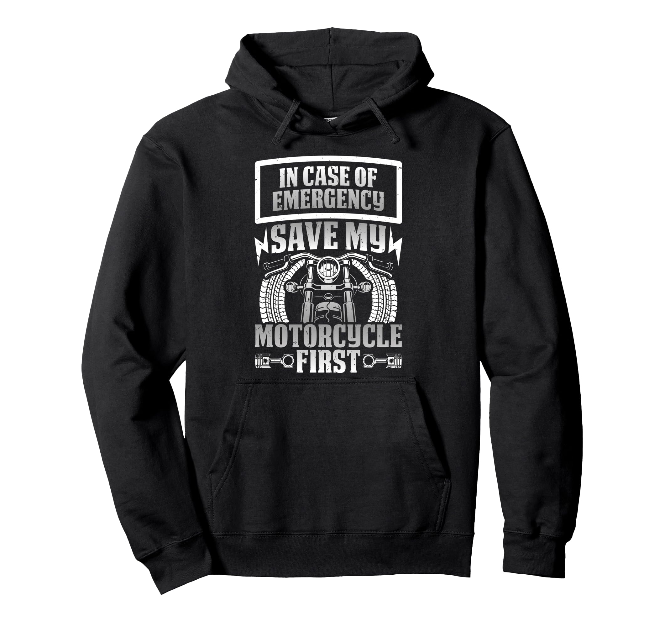 Biker Case Emergency Save My Motorcycle Hoodie - Streetwear Style Unisex - T-Shirt, Sweatshirt, Hoodie