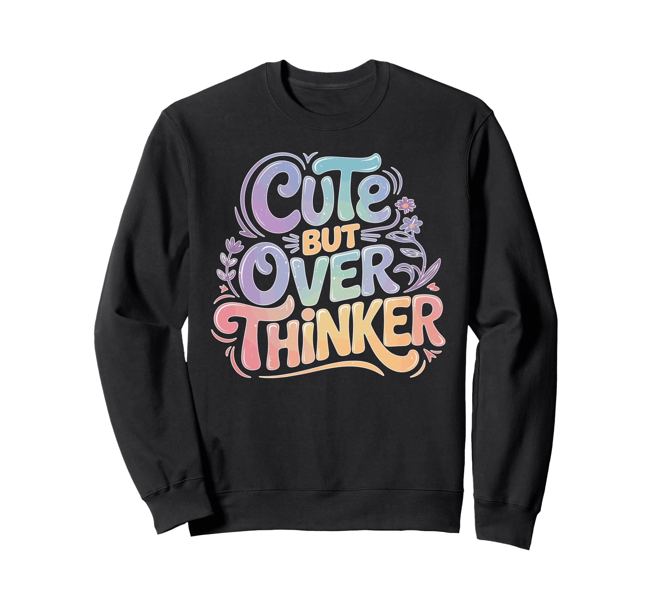 But Overthinker Introvert Sweatshirt - Custom Art Print Men Women - T-Shirt, Sweatshirt, Hoodie