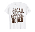 They Call Thing Rodeo Western T-Shirt - Unique Graphic Unisex - T-Shirt, Sweatshirt, Hoodie