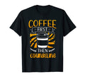 Coffee First Then Counseling Mental T-Shirt - Custom Art Print Men Women - T-Shirt, Sweatshirt, Hoodie