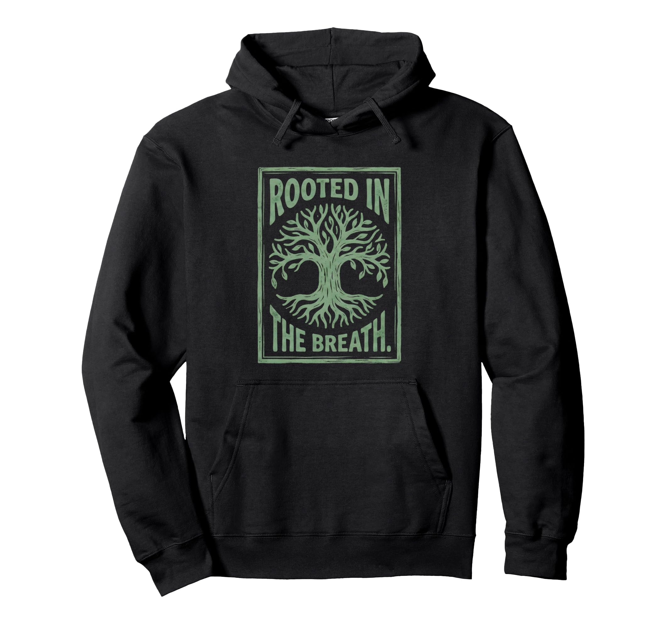Mindfulness Rooted Breath Yoga Meditation Hoodie - Novelty Apparel Unisex - T-Shirt, Sweatshirt, Hoodie