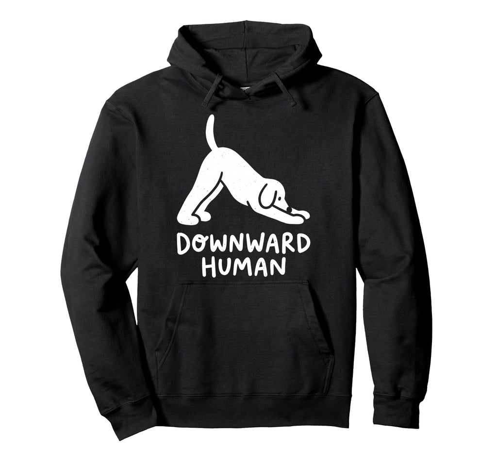 Funny Dog Yoga Downward Human Meditation Hoodie - Aesthetic Graphic Unisex - T-Shirt, Sweatshirt, Hoodie