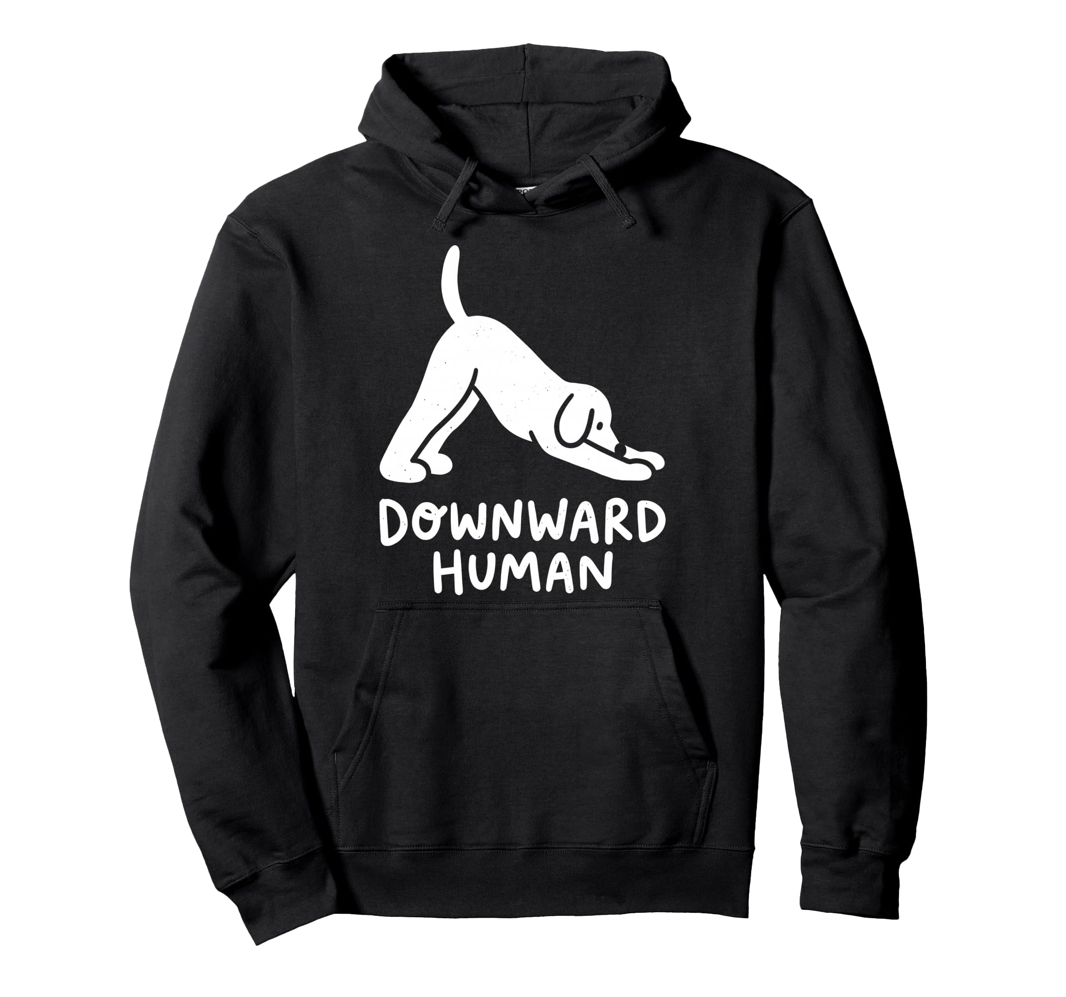 Funny Dog Yoga Downward Human Meditation Hoodie - Aesthetic Graphic Unisex - T-Shirt, Sweatshirt, Hoodie