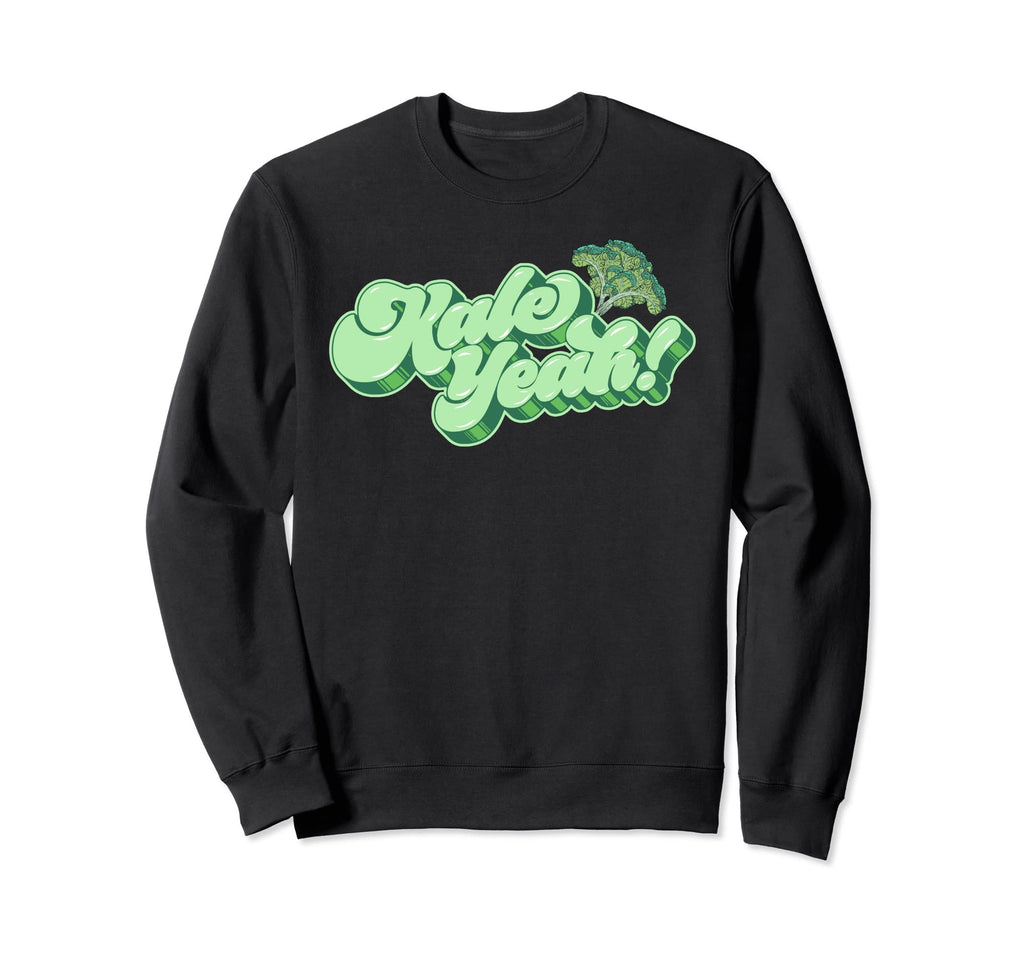 Kale Yeah Funny 70S Script Sweatshirt - Trendy Graphic for Adults - T-Shirt, Sweatshirt, Hoodie