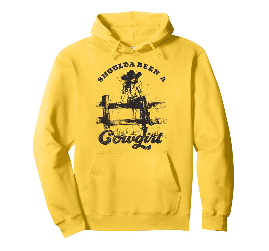 Should Been Cowgirl Western Hoodie - Streetwear Style Men Women - T-Shirt, Sweatshirt, Hoodie