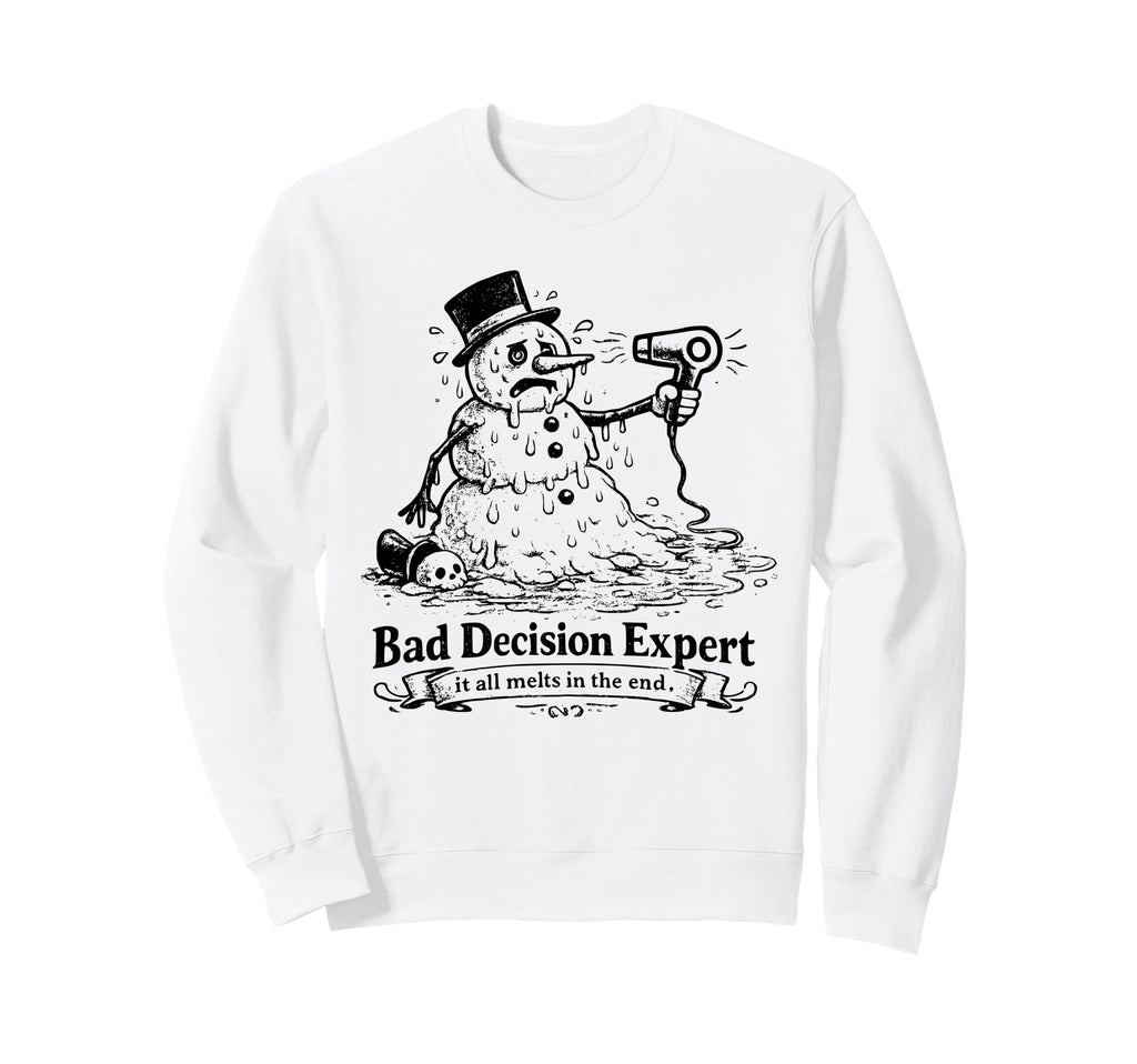 Bad Life Choices Snowman Dark Sweatshirt - Minimalist Print for Adults - T-Shirt, Sweatshirt, Hoodie