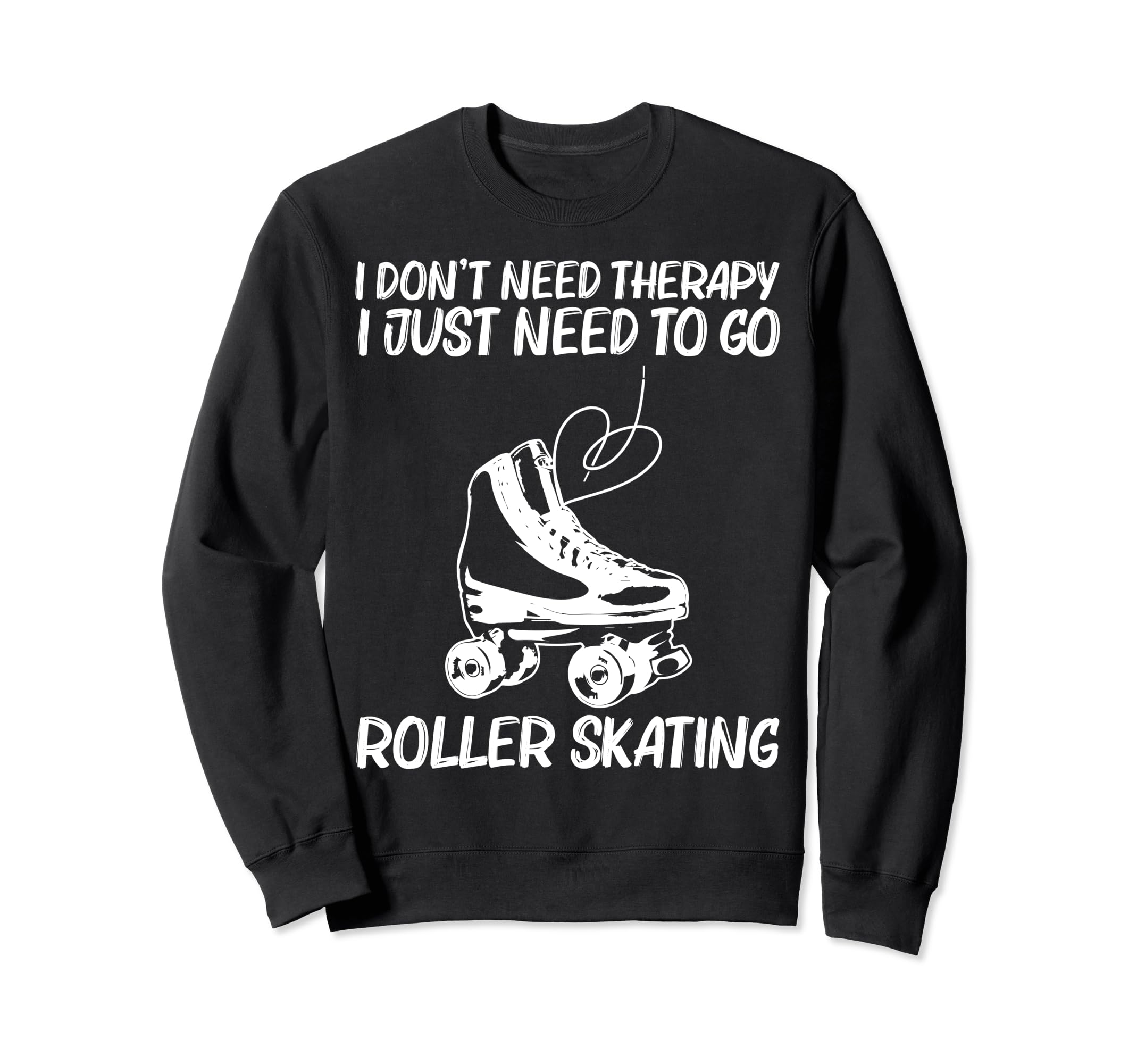 Roller Skating Disco Derby Skates Sweatshirt - Streetwear Style Unisex - T-Shirt, Sweatshirt, Hoodie