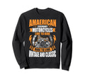 American Motorcycles Biker Sweatshirt - Trendy Graphic Unisex - T-Shirt, Sweatshirt, Hoodie